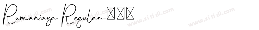 Rumaniaya Regular字体转换
